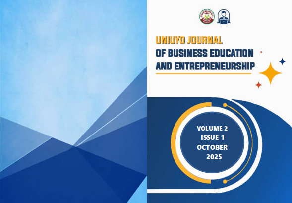 					View Vol. 2 No. 1 (2025): UNIUYO JOURNAL OF BUSINESS EDUCATION AND ENTREPRENEURSHIP (UJBEE), VOLUME 2 NO.1 , OCTOBER 2025 
				
